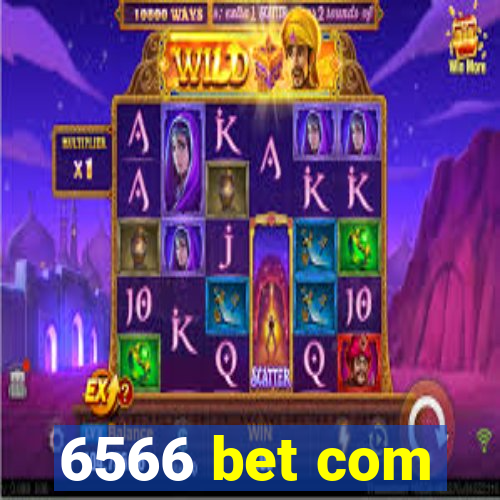 6566 bet com